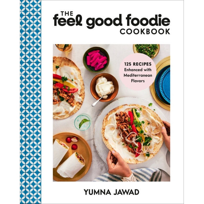 The Feel Good Foodie Cookbook