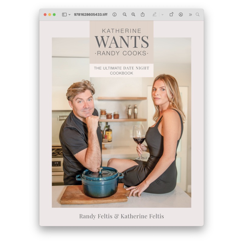Katherine Wants: The Ultimate Date Night Cookbook
