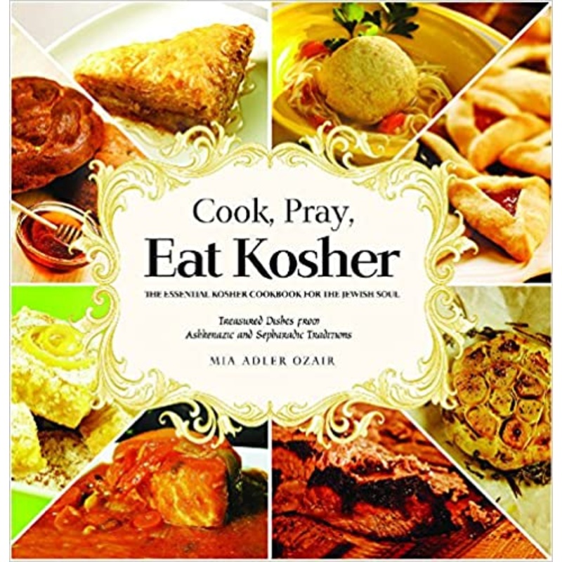 Feldheim, Cook, Pray, Eat Kosher, by Mia Adler Ozair