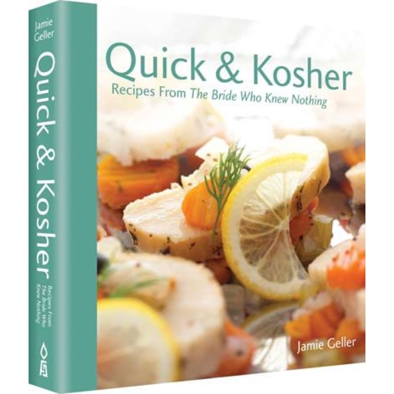 Feldheim, Quick and Kosher, Recipes from the Bride Who Knew Nothing