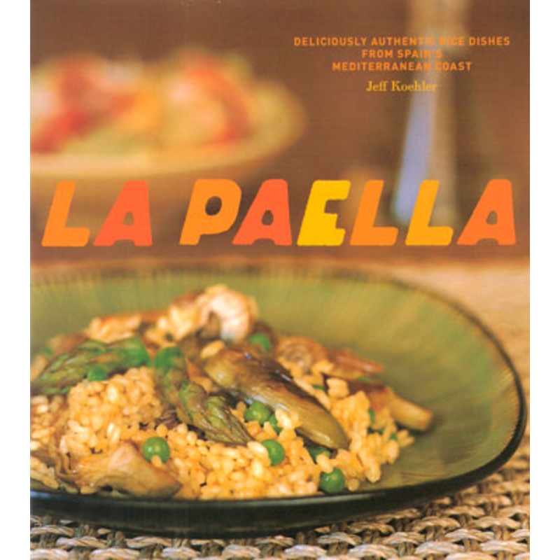 La Paella by Jeff Koeler